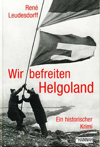 Buchtitel Wir befreiten Helgoland